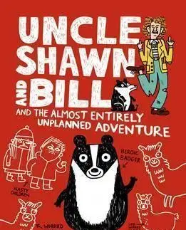 V cudzom jazyku Uncle Shawn and Bill and the Almost Entirely Unplanned Adventure - A. L. Kennedy,Gemma Correll