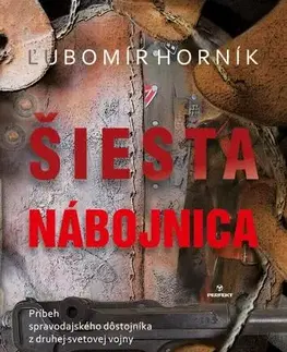 Slovenská beletria Šiesta nábojnica - Ľubomír Horník