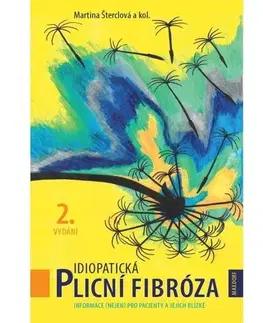 Medicína - ostatné Idiopatická plicní fibróza, 2. vydání - Martina Šterclová