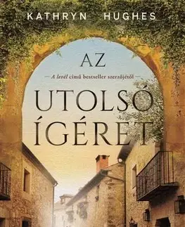Beletria - ostatné Az utolsó ígéret - Kathryn Hughes