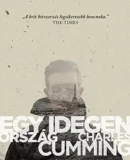 Detektívky, trilery, horory Egy idegen ország - Charles Cumming