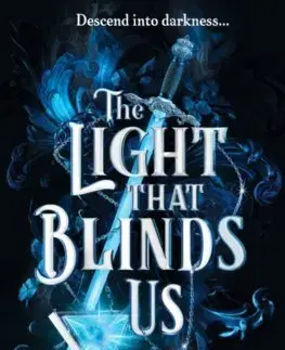 Sci-fi a fantasy The Light That Blinds Us - Andy Darcy Theo