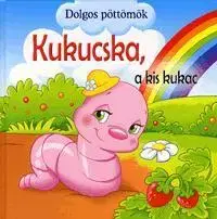 Rozprávky Dolgos pöttömök: Kukucska, a kis kukac - Veronica Podesta