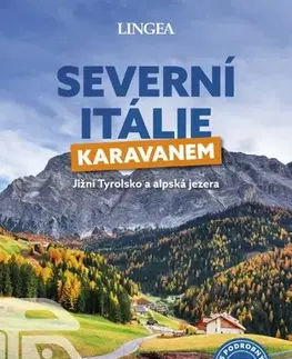 Európa Severní Itálie karavanem