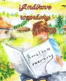 Rozprávky Amálkove rozprávky - Norbert Valakovič