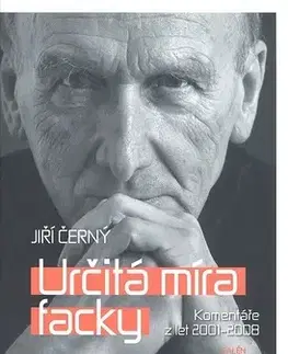Eseje, úvahy, štúdie Určitá míra facky - Jiří Černý