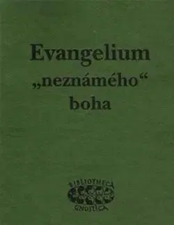 Kresťanstvo Evangelium neznámého boha