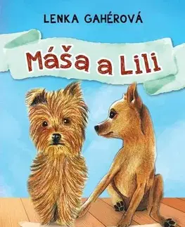 Rozprávky Máša a Lili - Lenka Gahérová
