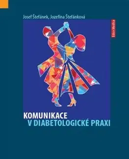 Medicína - ostatné Komunikace v diabetologické praxi - Kolektív autorov