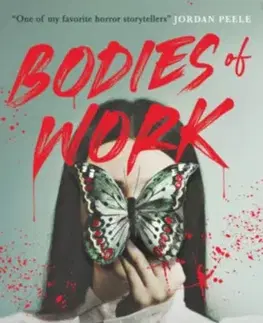 Detektívky, trilery, horory Bodies of Work - Clay McLeod Chapman