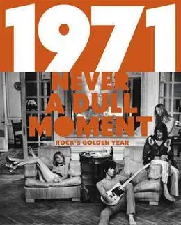 Film, hudba 1971 - Never a Dull Moment - David Hepworth