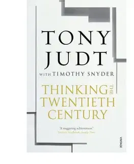 Cudzojazyčná literatúra Thinking the 20th Century - Tony Judt,Timothy Snyder