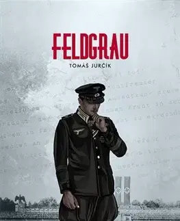 Historické romány Feldgrau - Tomáš Jurčík