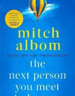 Svetová beletria The Next Person You Meet in Heaven - Mitch Albom