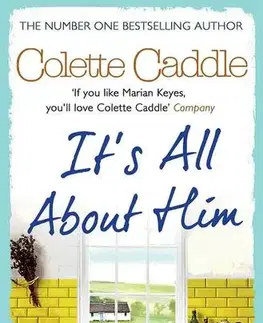Cudzojazyčná literatúra It's All About Him - Colette Caddle
