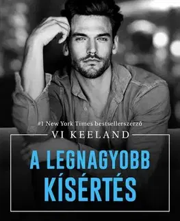 Erotická beletria A legnagyobb kísértés - Vi Keelandová