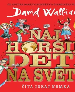 Pre deti a mládež - ostatné Wisteria Books a SLOVART Najhoršie deti na svete