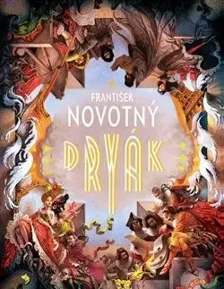 Historické romány Dryák - František Novotný