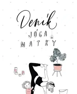 Česká beletria Deník jóga matky - Šárka Vojáčková