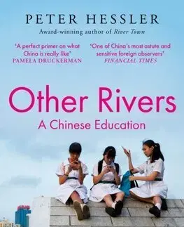 Biografie - ostatné Other Rivers - A Chinese Education - Péter Hessler