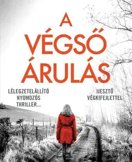 Detektívky, trilery, horory A végső árulás - Lotti Parker 6. - Patricia Gibney,Milán Bikics