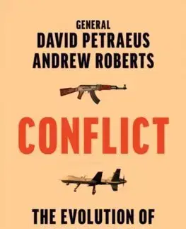 Svetové dejiny, dejiny štátov Conflict - David Petraeus,Andrew Roberts