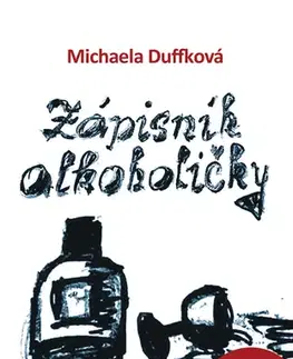 Romantická beletria Zápisník alkoholičky - Michaela Duffková