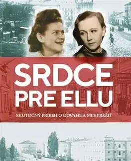 Skutočné príbehy Srdce pre Ellu - Wendy Holden