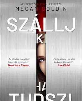 Detektívky, trilery, horory Szállj ki, ha tudsz! - Megan Goldinová