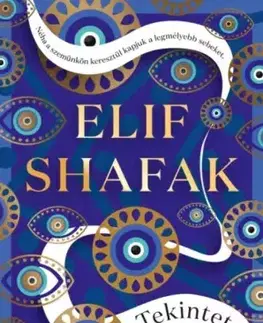 Romantická beletria Tekintet - Elif Shafak