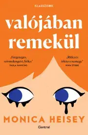 Svetová beletria Valójában remekül - Monica Heisey