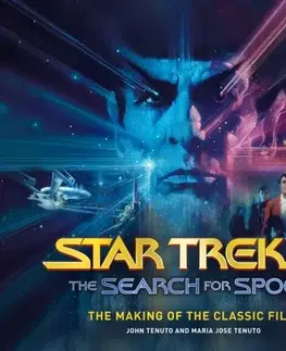 Hudba - noty, spevníky, príručky Star Trek III: The Search for Spock - The Making of the Classic Film - John Tenuto,Maria Jose Tenuto