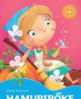 Rozprávky Hamupipőke – Kedvenc meséim - Urszula Kozlowska