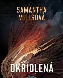 Sci-fi a fantasy Okřídlená - Samantha Mills,Magdaléna Musichina