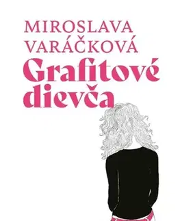 Young adults Grafitové dievča - Miroslava Varáčková