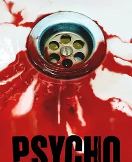 Detektívky, trilery, horory Psycho - Robert Bloch