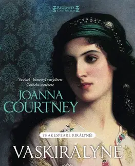 Historické romány Vaskirályné - Joanna Courtney