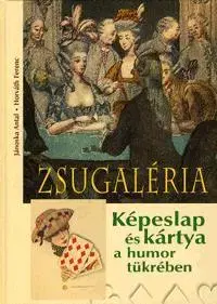 Odborná a náučná literatúra - ostatné Zsugaléria - Ferenc Horváth,Kolektív autorov