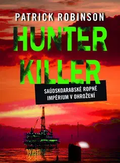 Detektívky, trilery, horory Hunter Killer - Robinson Patrick