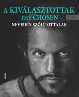 Svetová beletria A Kiválasztottak - The Chosen - Neveden szólítottalak - Jerry B. Jenkins