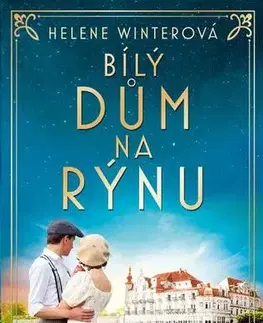 Romantická beletria Bílý dům na Rýnu - Helene Winterová