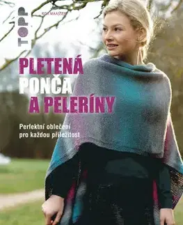 Pletenie, hačkovanie, vyšívanie, paličkovanie Pletená ponča a peleríny