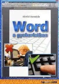 Kancelárske programy Word a gyakorlatban - Barnabás Bártfai