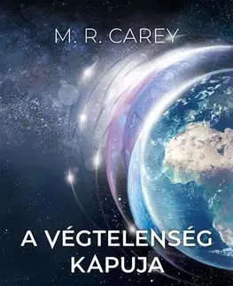 Sci-fi a fantasy A végtelenség kapuja - M. R. Carey