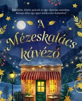 Romantická beletria A Mézeskalács kávézó - (Különleges kiadás) - Anita Faulkner