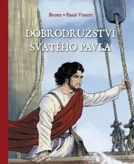 Kresťanstvo Dobrodružství svatého Pavla - Brunor,Pascal Vincent