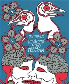 Česká poézia Krvácení mimo program - Jan Tumlíř