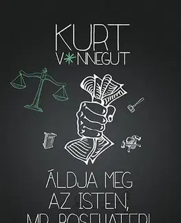 Svetová beletria Áldja meg az Isten, Mr. Rosewater! - Kurt Vonnegut