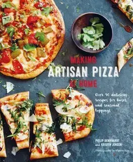 Kuchárky - ostatné Making Artisan Pizza at Home - Philip Dennhardt,Kristin Jensen