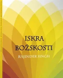 Náboženstvo - ostatné Iskra Božskosti - Rajinder Singh
